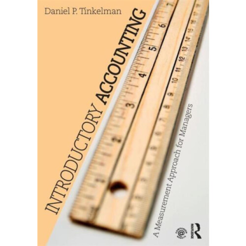 Introductory Accounting A Measurement Approach for Managers by Daniel