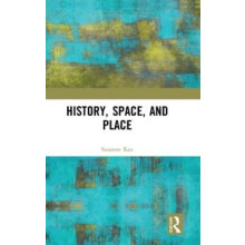History Space and Place by Susanne Rau Hardcover Book