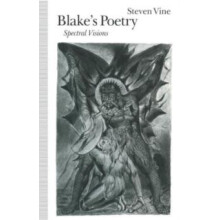 Blakes Poetry Spectral Visions by Steven Vine Paperback Book