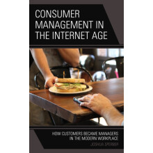 Consumer Management in the Internet Age How Customers Became Managers