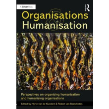 Organisations and Humanisation Perspectives on organising humanisation