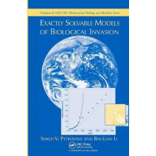 Exactly Solvable Models of Biological Invasion by Sergei V. Petrovskii
