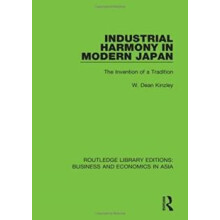 Industrial Harmony in Modern Japan by W. Dean Kinzley Hardcover Book