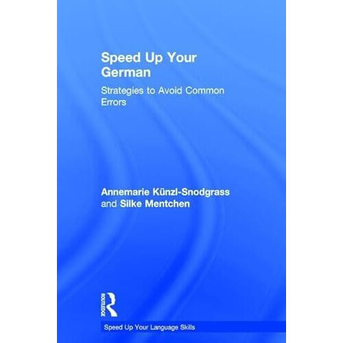 Speed Up Your German by Silke Mentchen Hardcover Book