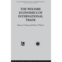 Welfare Economics of International Trade by H. Wan Hardcover Book