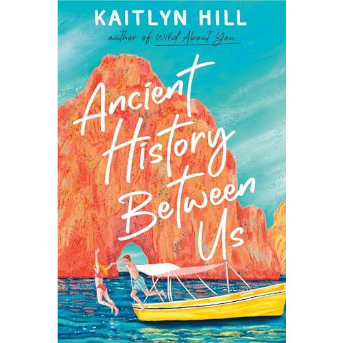 Ancient History Between Us by Kaitlyn Hill Paperback Book