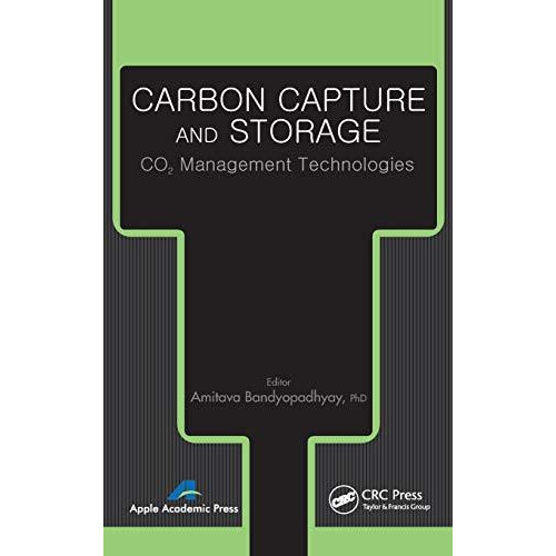 Carbon Capture and Storage CO2 Management Technologies Hardcover Book