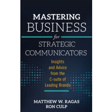 Mastering Business for Strategic Communicators Paperback Book