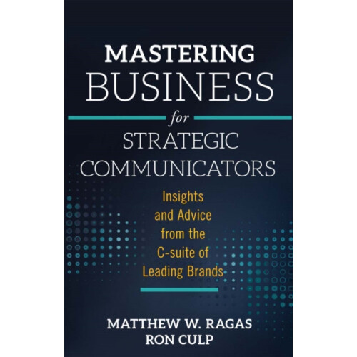 Mastering Business for Strategic Communicators Paperback Book