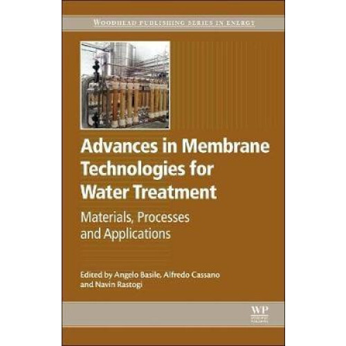 Advances in Membrane Technologies for Water Treatment Hardcover Book