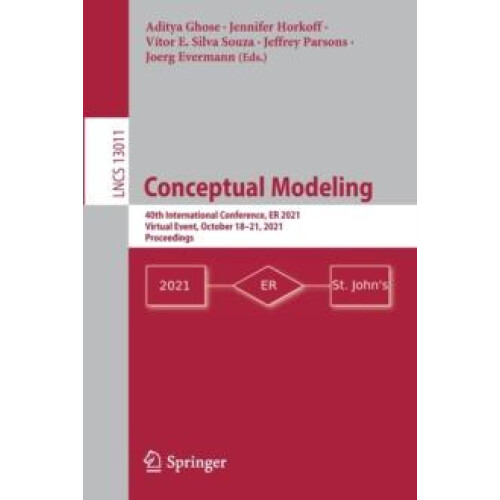 Conceptual Modeling 40th International Conference ER 2021 Virtual Even