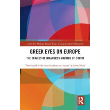 Greek Eyes on Europe The Travels of Nikandros Noukios of Corfu by John