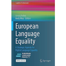 European Language Equality A Strategic Agenda for Digital Language Equ