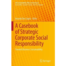 A Casebook of Strategic Corporate Social Responsibility Towards Busine