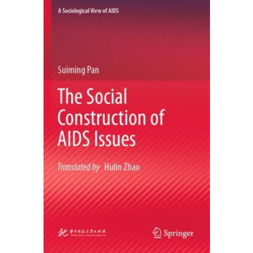The Social Construction of AIDS Issues by Suiming Pan Paperback Book