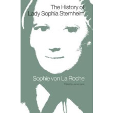 The History of Lady Sophia Sternheim by J Collyer Hardcover Book