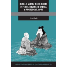 Hokkeji and the Reemergence of Female Monastic Orders in Premodern Japan