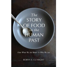 The Story of Food in the Human Past
