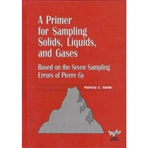 A Primer for Sampling Solids, Liquids, and Gases