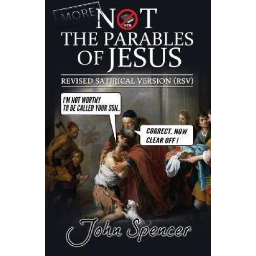 More Not the Parables of Jesus
