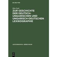 Zur Geschichte der deutsch-ungarischen und ungarisch-deutschen Lexikographie
