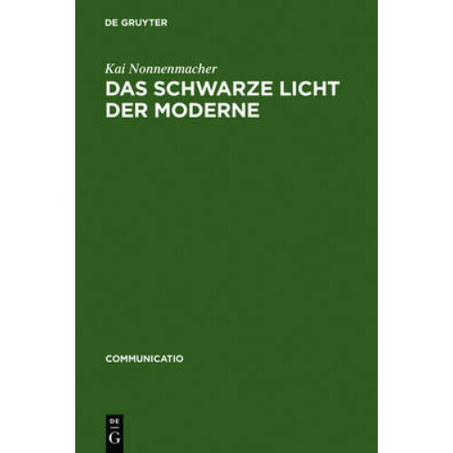 Das schwarze Licht der Moderne
