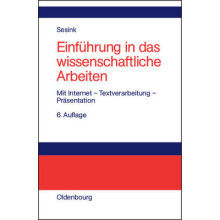 Einführung in Das Wissenschaftliche Arbeiten