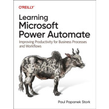 Learning Microsoft Power Automate by Paul Stork Paperback Book