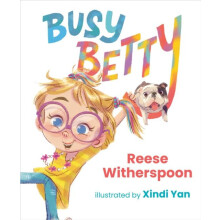 Busy Betty by Reese Witherspoon Hardcover Book