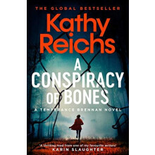 Conspiracy of Bones by Kathy Reichs Paperback Book