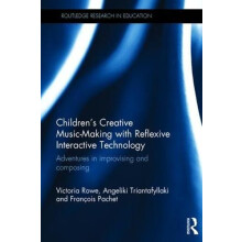 Childrens Creative MusicMaking with Reflexive Interactive Technology b