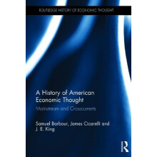 History of American Economic Thought by King J. E. La Trobe University