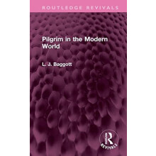 Pilgrim in the Modern World by L. J. Baggott Hardcover Book