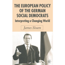 The European Policy of the German Social Democrats Interpreting a Chan