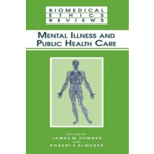 Mental Illness and Public Health Care Hardcover Book