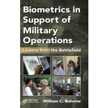 Biometrics in Support of Military Operations Lessons from the Battlefi