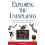 The Exploring the Unexplained A Practical Guide to the Peculiar People 1