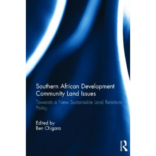 Southern African Development Community Land Issues Hardcover Book