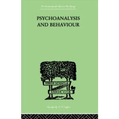 Psychoanalysis And Behaviour by Andr Tridon Hardcover Book