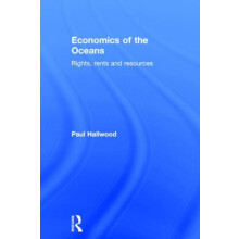 Economics of the Oceans by Hallwood Paul University of Connecticut USA