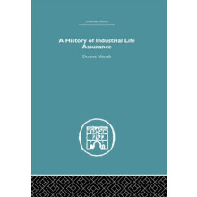 History of Industrial Life Assurance by D. Morrah Hardcover Book
