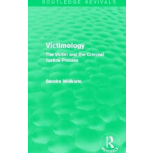 Victimology Routledge Revivals by Walklate Sandra University of Liverp