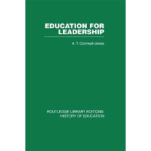 Education For Leadership by A T CornwallJones Hardcover Book