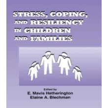Stress Coping and Resiliency in Children and Families Hardcover Book