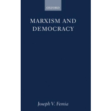 Marxism and Democracy by Femia Joseph V. Dr Paperback Book