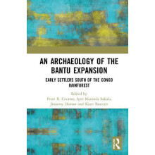 Archaeology of the Bantu Expansion Hardcover Book