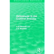 Defendants in the Criminal Process Routledge Revivals by McClean J. Un