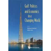 GULF POLITICS AND ECONOMICS IN A CHANGING WORLD by HUDSON MICHAEL Hard