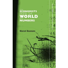 How Economists Model the World into Numbers by Marcel Boumans Hardcove