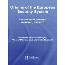 Origins of the European Security System The Helsinki Process Revisited